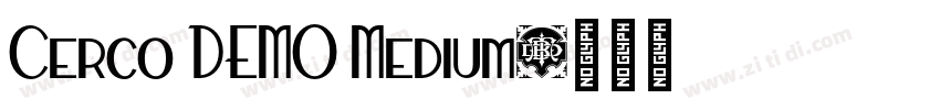 Cerco DEMO Medium字体转换